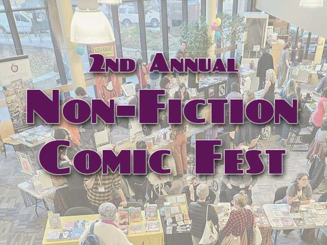 2nd Annual Non-Fiction Comic Fest Burlington, Vermont