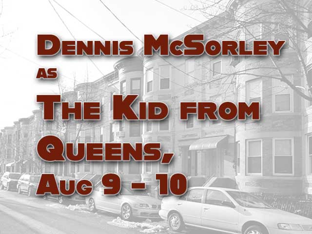 Dennis McSorley The Kid from Queens