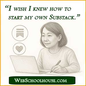 Learn Substack at Webschoolhouse.com.